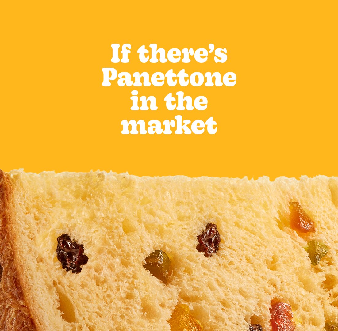 KV If there’s Panettone in the market